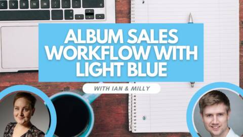 The Ultimate Album Sales Workflow with Light Blue